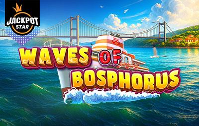 Waves of Bosphorus - Jackpot Star